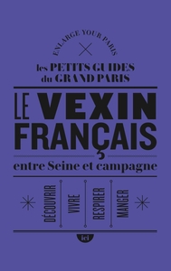 ENTRE SEINE ET CAMPAGNE DANS LE VEXIN FRANCAIS