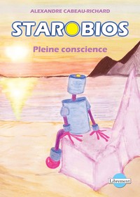 STAROBIOS - PLEINE CONSCIENCE