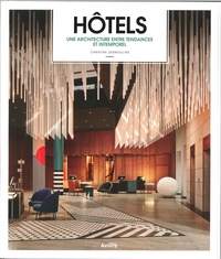 HOTELS ARCHITECTURES & TENDANCES (A VIVRE EDITION) - NOVEMBRE 2018