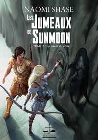 LES JUMEAUX DE SUNMOON TOME 3 LE LEVER DU VOILE