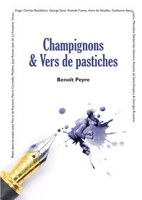 Champignons & Vers de pastiches