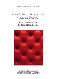 Vers le haut de gamme made in France