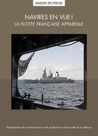 NAVIRE EN VUE ! - LA FLOTTE FRANCAISE APPAREILLE