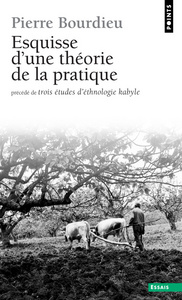 Esquisse d'une théorie de la pratique. Précédé de