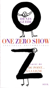 ONE ZERO SHOW. DU POINT A LA LIGNE