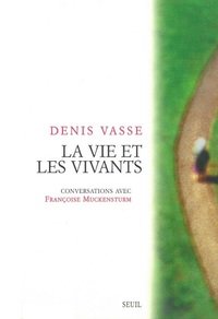 La Vie et les Vivants