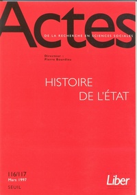 Actes de la recherche en sciences sociales, n°116-117, Histoire de l'État