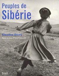 PEUPLES DE SIBERIE. DU FLEUVE AMOUR AUX TERRES BOREALES