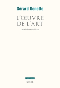L'OEUVRE DE L'ART, TOME 2 - LA RELATION ESTHETIQUE