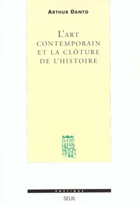 L'Art contemporain et la Clôture de l'histoire