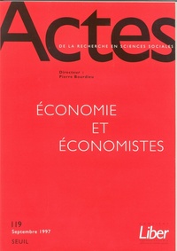 Actes de la recherche en sciences sociales, n°119, Économie et économistes