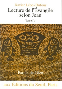 LECTURE DE L'EVANGILE SELON JEAN, TOME 4 - TOME IV