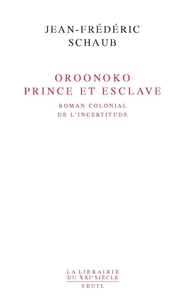 Oroonoko Prince et esclave