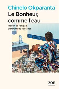 LE BONHEUR, COMME L'EAU