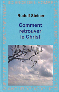 Comment Retrouver Le Christ ?