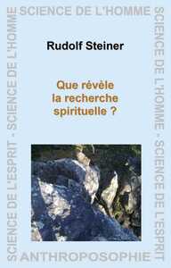 Que Revele La Recherche Spirituelle ?