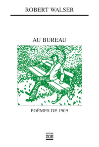 AU BUREAU. POEMES DE 1909