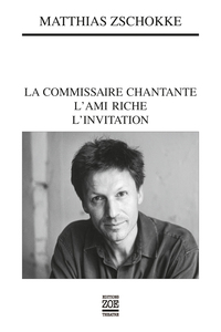 LA COMMISSAIRE CHANTANTE, L'AMI RICHE, L'INVITATION