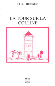 LA TOUR SUR LA COLLINE