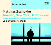 AMMAN, NEW YORK, BERLIN ET LES AUTRES