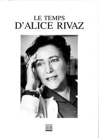 Le temps d'Alice Rivaz