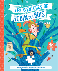 LES AVENTURES DE ROBIN DES BOIS - 48 PIECES LIRE ET JOUER LES HISTOIRES CLASSIQUES