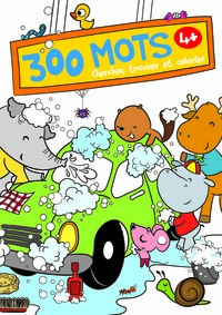 300 mots chercher trouver et colorier 4+