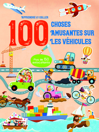 Apprendre et coller 100 choses amusantes sur les véhicules