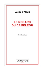 LE REGARD DU CAMELEON
