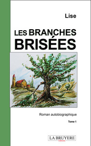 LES BRANCHES BRISEES