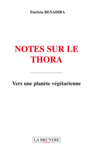 NOTES SUR LE THORA VERS UNE PLANETE VEGETARIENNE