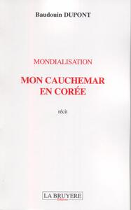 MONDIALISATION MON CAUCHEMAR EN COREE