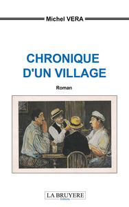 CHRONIQUE D'UN VILLAGE