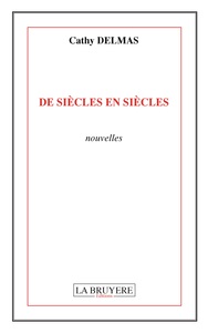 DE SIECLES EN SIECLES