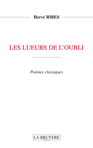 LES LUEURS DE L'OUBLI