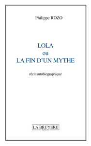 LOLA OU LA FIN D'UN MYTHE
