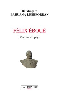 FELIX EBOUE MON ANCIEN PAYS