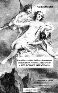 Pamphlets, satires, brûlots, digressions, insoumission, rébellions… les pavés de