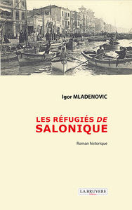 LES REFUGIES DE SALONIQUE