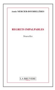 REGRETS IMPALPABLES