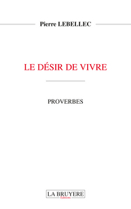 LE DESIR DE VIVRE