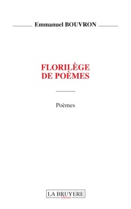 FLORILEGE DE POEMES