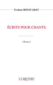 ECRITS POUR CHANTS