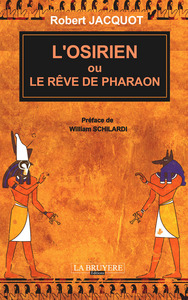 L'OSIRIEN OU LE RÊVE DE PHARAON