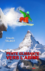 PENTE GLISSANTE VERS L'ABÎME