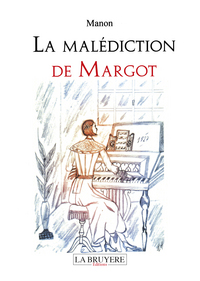 LA MALEDICTION DE MARGOT