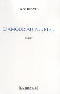 L'AMOUR AU PLURIEL