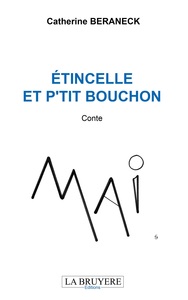 ETINCELLE ET P'TIT BOUCHON