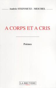 A CORPS ET A CRIS