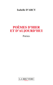 POEMES D'HIER ET D'AUJOURD'HUI